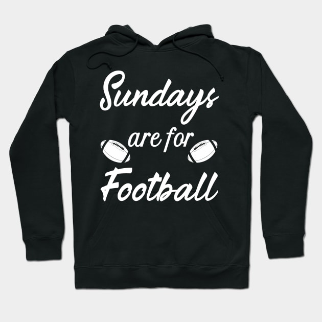 Sundays are for Football Hoodie by Work Memes